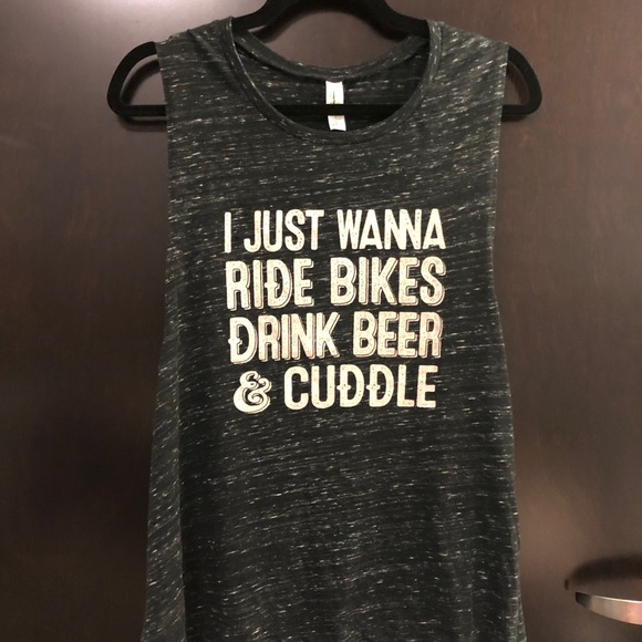 I just wanna ride bikes, drink beer and cuddle - Picture 2 of 4